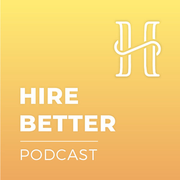 The Hire Better podcast